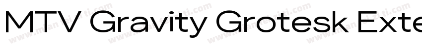 MTV Gravity Grotesk Extended Medium字体转换